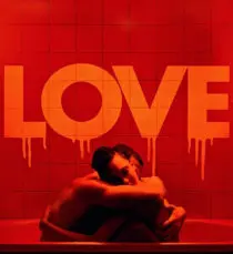 دانلود و نقد فیلم Love ؛ عشق گاسپارنوئه را با چشمان کاملا بسته ببینید با نقد فیلم Love به